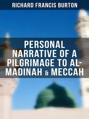 cover image of Personal Narrative of a Pilgrimage to Al-Madinah & Meccah